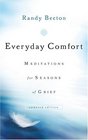 Everyday Comfort Meditations for Seasons of Grief
