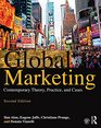 Global Marketing Contemporary Theory Practice and Cases