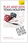 Play and Win Texas Hold 'Em A Teach Yourself Guide