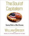 Soul of Capitalism  A PATH TO A MORAL ECONOMY