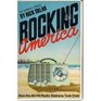 Rocking America An Insider's Story