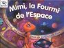 Heinemann Galaxie Readers Mimi La Fourmi De L'Espace