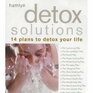 Detox Solutions 14 Plans to Detox Your Life