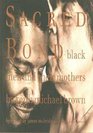 Sacred Bond Black Men and Their Mothers