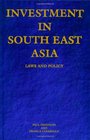 Investment in South East Asia  Law and Policy