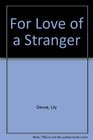 For Love of a Stranger