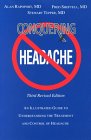 Conquering Headache An Illustrated Guide to Understanding the Treatment and Control of Headache