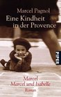 Eine Kindheit in der Provence Marcel / Marcel und Isabelle