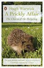 A Prickly Affair The Charm of the Hedgehog