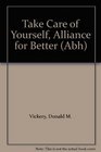 Take Care of Yourself Alliance for Better