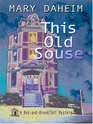 This Old Souse (Bed-And-Breakfast, Bk 20) (Large Print)