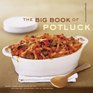 The Big Book of Potluck Good Food  and Lots of It  for Parties Gatherings and All Occasions