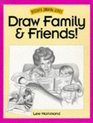Draw Family  Friends