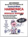 Country  Blues Harmonica for the Musically Hopeless book and 73 minute Cd The New Musical Miracle Worker from America's BestSelling Harmonica Instruction Author