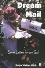 Dream Mail Secret Letters for Your Soul