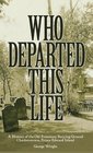 Who Departed This Life A History of the Old Protestant Burying Ground Charlottetown Prince Edward Island