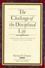 The Challenge of the Disciplined Life  Christian Reflections on Money Sex and Power