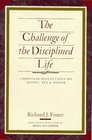 The Challenge of the Disciplined Life  Christian Reflections on Money Sex and Power