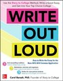 Write Out Loud 12 Tools for Telling Your Story and Getting Into a Great College