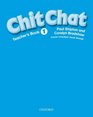 Chit Chat 1 Teacher's Book