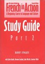 French in Action  A Beginning Course in Language and Culture Second Edition Study Guide Part 2