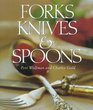 Forks Knives and Spoons