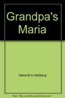 Grandpa's Maria
