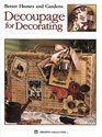 Better Homes and Gardens Decoupage for Decorating