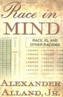 Race in Mind Race IQ and Other Racisms