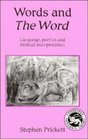 Words and the Word  Language Poetics and Biblical Interpretation