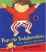 Pop-Up Toddlerobics : Fun Action Rhymes