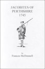 Jacobites of Perthshire 1745