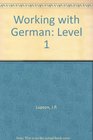 Working with German Level 1