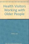 Health Visitors Working with Older People