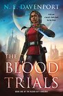 The Blood Trials (Blood Gift Duology, Bk 1)