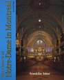 The Church of NotreDame in Montreal An Architectural History