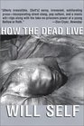 How the Dead Live