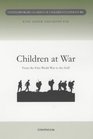 Children at War From the First World War to the Gulf