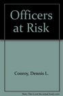 Officers at Risk