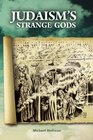 Judaism's Strange Gods Revised and Expanded