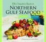 Complete Guide to Northern Gulf Seafood, The: wh