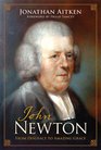 John Newton From Disgrace to Amazing Grace