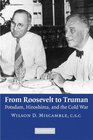 From Roosevelt to Truman Potsdam Hiroshima and the Cold War