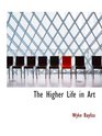 The Higher Life in Art