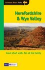 Herefordshire and the Wye Valley Leisure Walks for All Ages