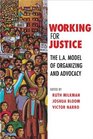 Working for Justice The La Model of Organizing and Advocacy