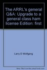The ARRL's general QA Upgrade to a general class ham license