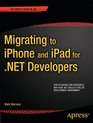 Migrating to iPhone and iPad for NET Developers