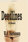 Deadlines A Novel