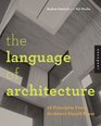 The Language of Architectural Design 26 Principles Every Architect Should Know